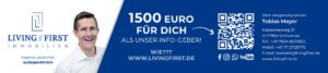 Werbebanner von Living First Immobilien in Schwanau mit 1500€, Kontaktinfos, QR-Code und einem lächelnden Mann links